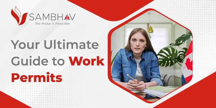 Your Ultimate Guide to Work Permits