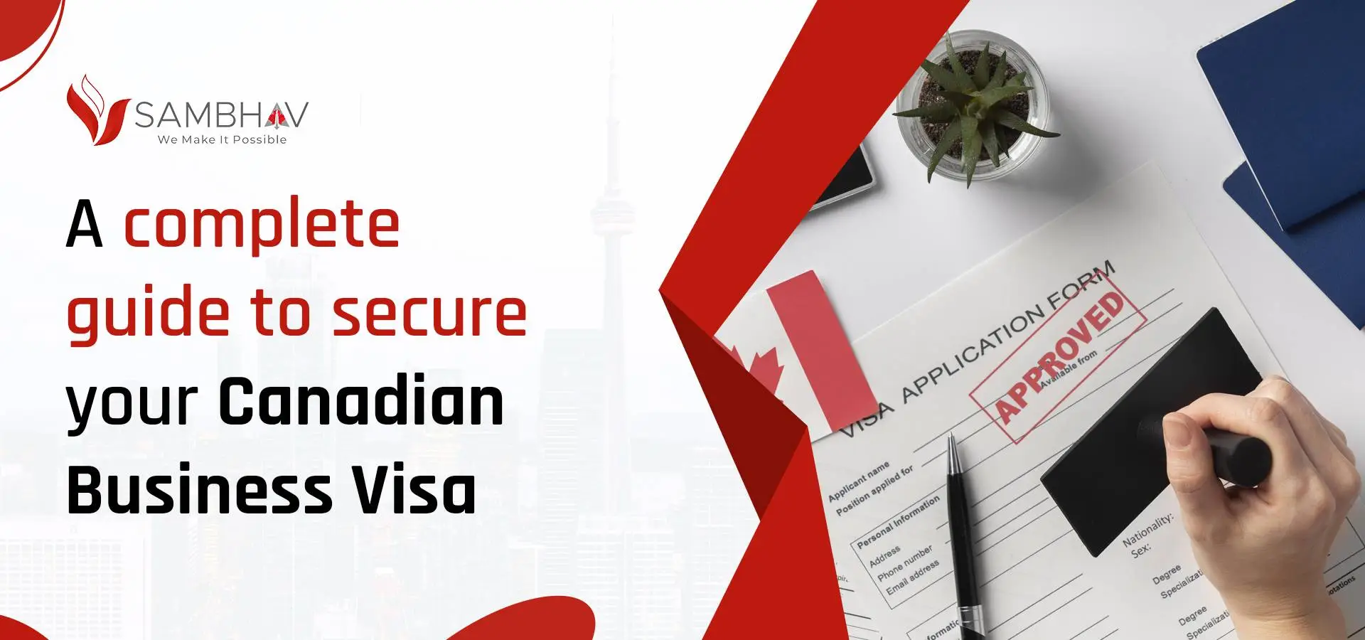 A Complete Guide To Secure Your Canadian Business Visa